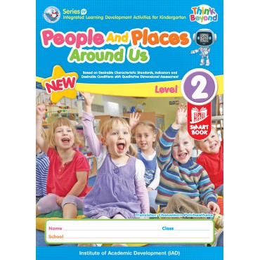 Series of Integrated learning Development Activities for Kindergarten People And Places Around Us Level 2 Series of Integrated learning Development Activities for Kindergarten People And Places Around Us Level 2